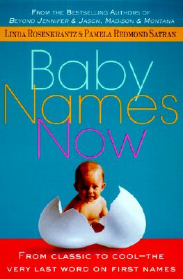 【预售】Baby Names Now: From Classic to Cool--The Very Last