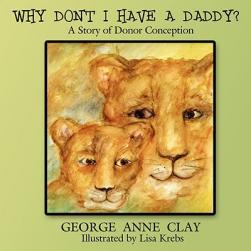 【预售】Why Don't I Have a Daddy?: A Story of Donor