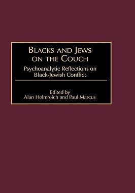 【预售】Blacks and Jews on the Couch: Psychoanalytic