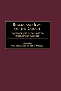 【预售】Blacks and Jews on the Couch: Psychoanalytic