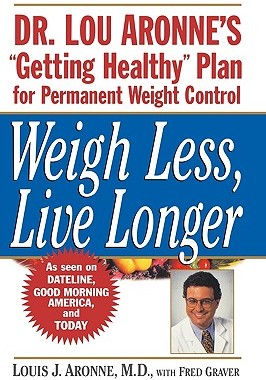 【预售】Weigh Less, Live Longer: Dr. Lou Aronne'S 'Getting