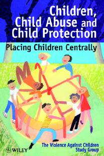 【预售】Children, Child Abuse & Child Protection - Placing