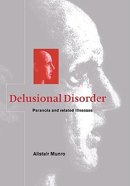【预售】Delusional Disorder: Paranoia and Related Illnesses