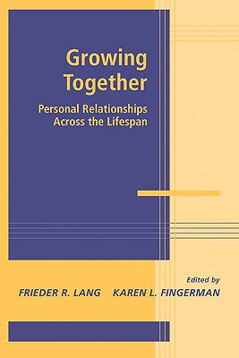 【预售】Growing Together: Personal Relationships Across the