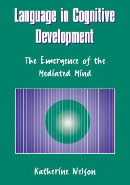 【预售】Language in Cognitive Development: The Emergence of
