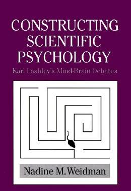 【预售】Constructing Scientific Psychology: Karl Lashley's