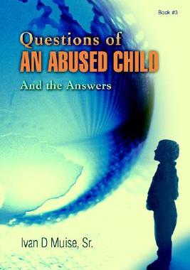 【预售】Questions of an Abused Child: And the Answers