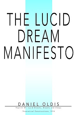 【预售】The Lucid Dream Manifesto: Reprint Of: Lucid Dreams,