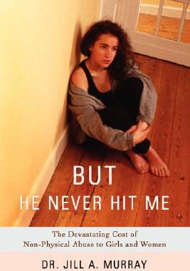 【预售】But He Never Hit Me: The Devastating Cost of