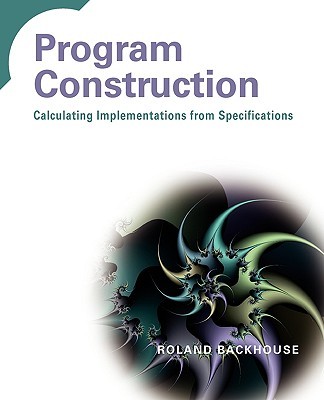 【预售】Program Construction - Calculating Implementations