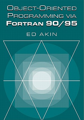 【预售】Object-Oriented Programming Via FORTRAN 90/95