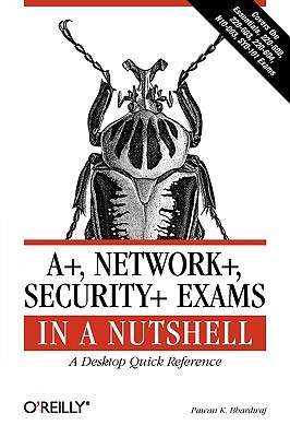 【预售】A+, Network+, Security+ Exams in a Nutshell