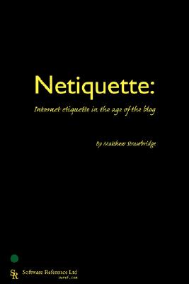 【预售】Netiquette: Internet Etiquette in the Age of the