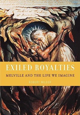 【预售】Exiled Royalties: Melville and the Life We Imagine