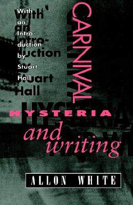 【预售】Carnival, Hysteria, and Writing: Collected Essays