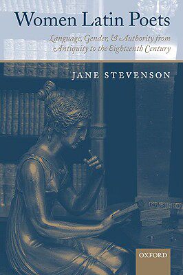 【预售】Women Latin Poets: Language, Gender, and Authority,