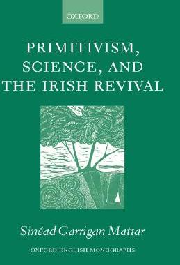 【预售】Primitivism, Science, and the Irish Revival
