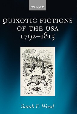【预售】Quixotic Fictions of the USA 1792-1815