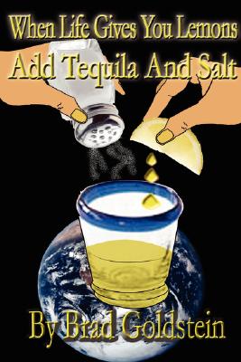 【预售】When Life Gives You Lemons, Add Tequila and Salt