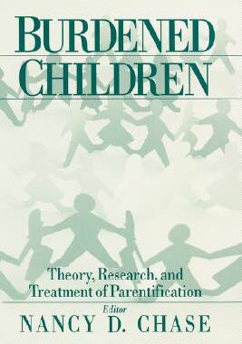 【预售】Burdened Children: Theory, Research, and Treatment