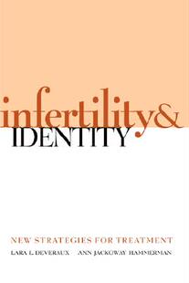 【预售】Infertility & Identity: New Strategies for