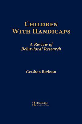【预售】Children with Handicaps: A Review of Behavioral