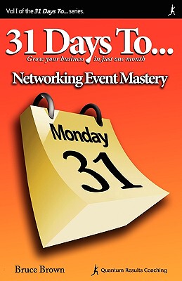 【预售】31 Days to Networking Event Mastery: 2nd Edition