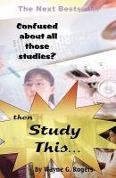 【预售】Confused about All Those Studies? Then Study This...