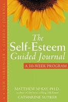 【预售】The Self-Esteem Guided Journal: A 10-Week Program