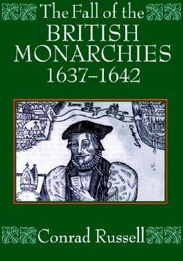 【预售】The Fall of the British Monarchies 1637-1642