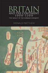 【预售】Britain and the Continent 1000-1300: The Impact of