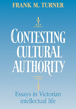 【预售】Contesting Cultural Authority: Essays in Victorian