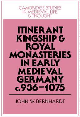 【预售】Itinerant Kingship and Royal Monasteries in Early