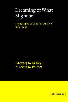 【预售】Dreaming of What Might Be: The Knights of Labor in