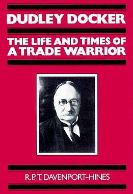【预售】Dudley Docker: The Life and Times of a Trade