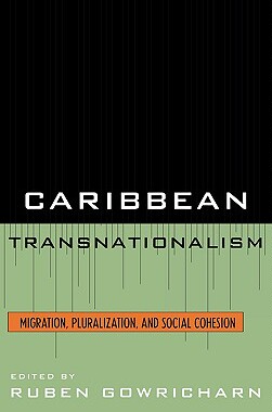 【预售】Caribbean Transnationalism: Migration,
