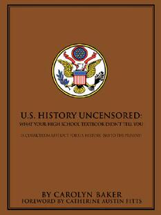 【预售】U.S. History Uncensored: What Your High School