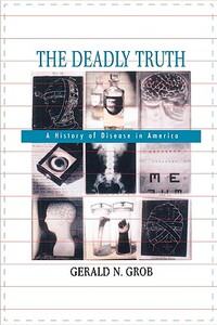 【预售】The Deadly Truth: A History of Disease in America