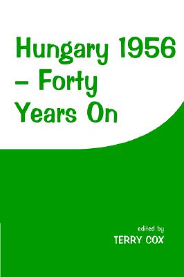 【预售】Hungary 1956: Forty Years on-封面