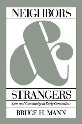 【预售】Neighbors and Strangers: Law and Community in Early