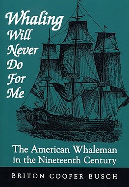 【预售】Whaling Will Never Do for Me: The American Whaleman