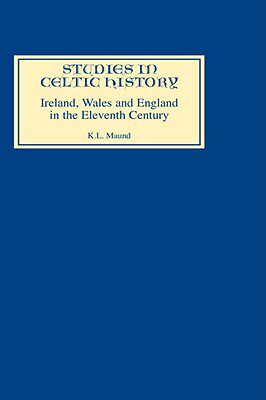 【预售】Ireland, Wales, and England in the Eleventh Century