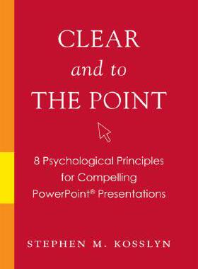 【预售】Clear and to the Point: 8 Psychological Principles