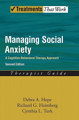 【预售】Managing Social Anxiety Therapist Guide: A