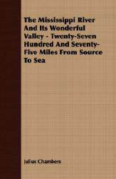 【预售】The Mississippi River and Its Wonderful Valley -