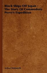 【预售】Black Ships Off Japan - The Story of Commodore