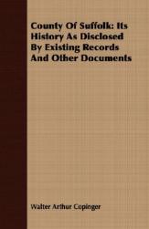 【预售】County of Suffolk: Its History as Disclosed by