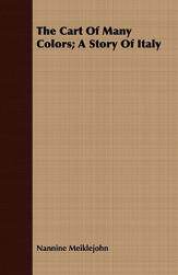 【预售】The Cart of Many Colors; A Story of Italy