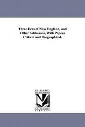 【预售】Three Eras of New England, and Other Addresses, with
