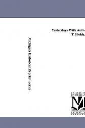 【预售】Yesterdays with Authors, by James T. Fields.